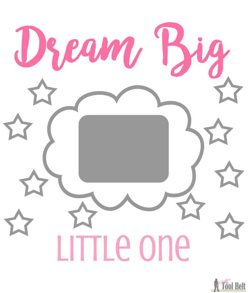 "Dream Big Little One' cute handmade wood sign with scroll words and picture frame. Free pattern and tutorial.
