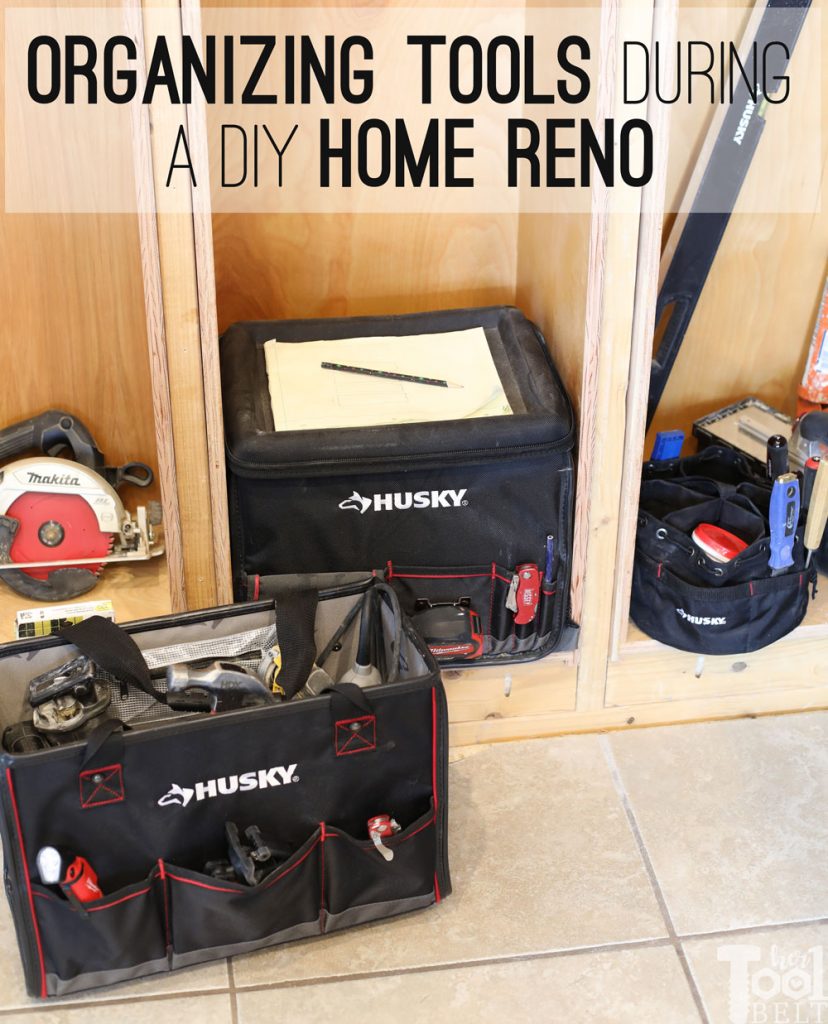 How I keep my tools and supplies organized on the go or during a home reno.